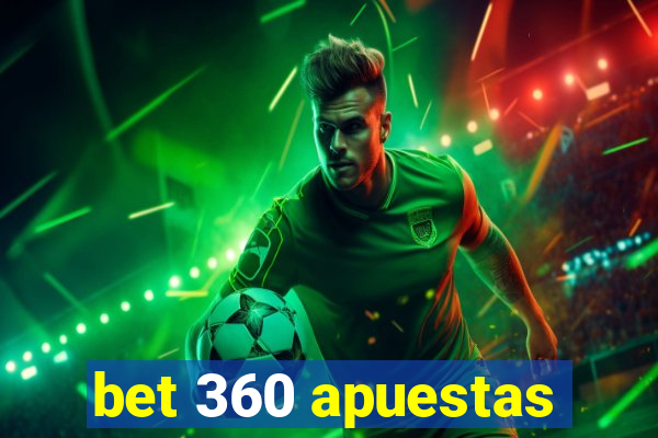 bet 360 apuestas